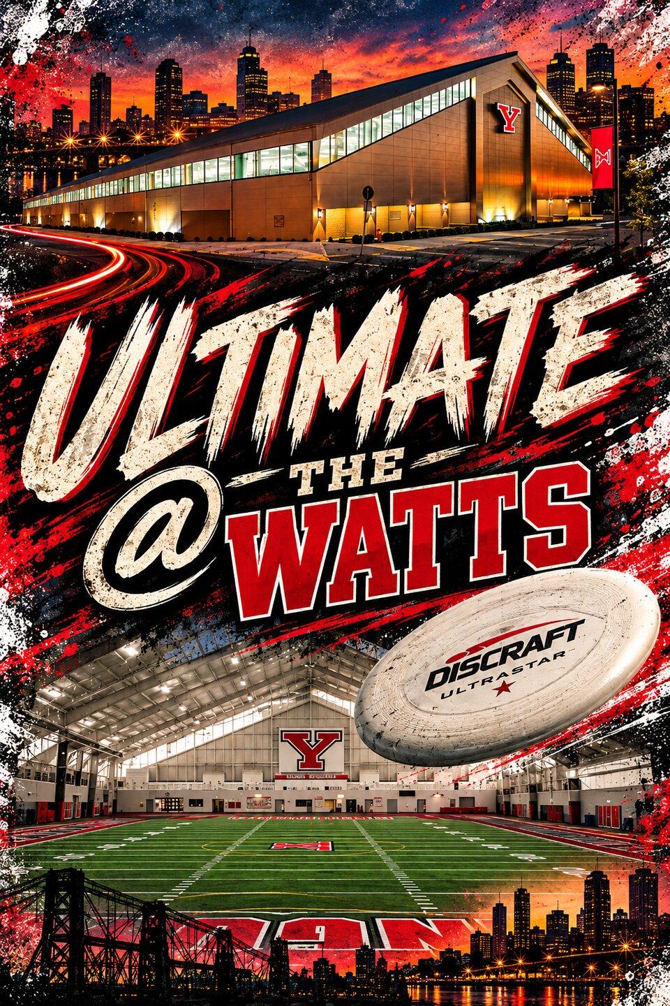Ultimate @ The Watts poster
